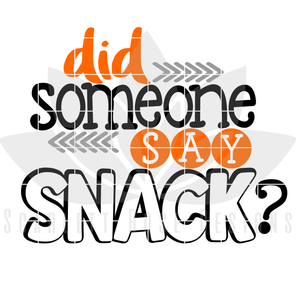 Did Someone Say Snack SVG
