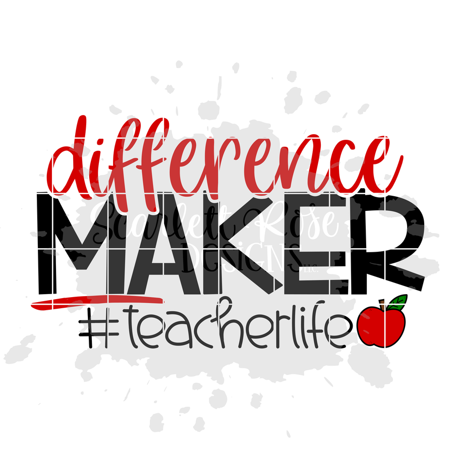 Difference Maker Teacher Life SVG