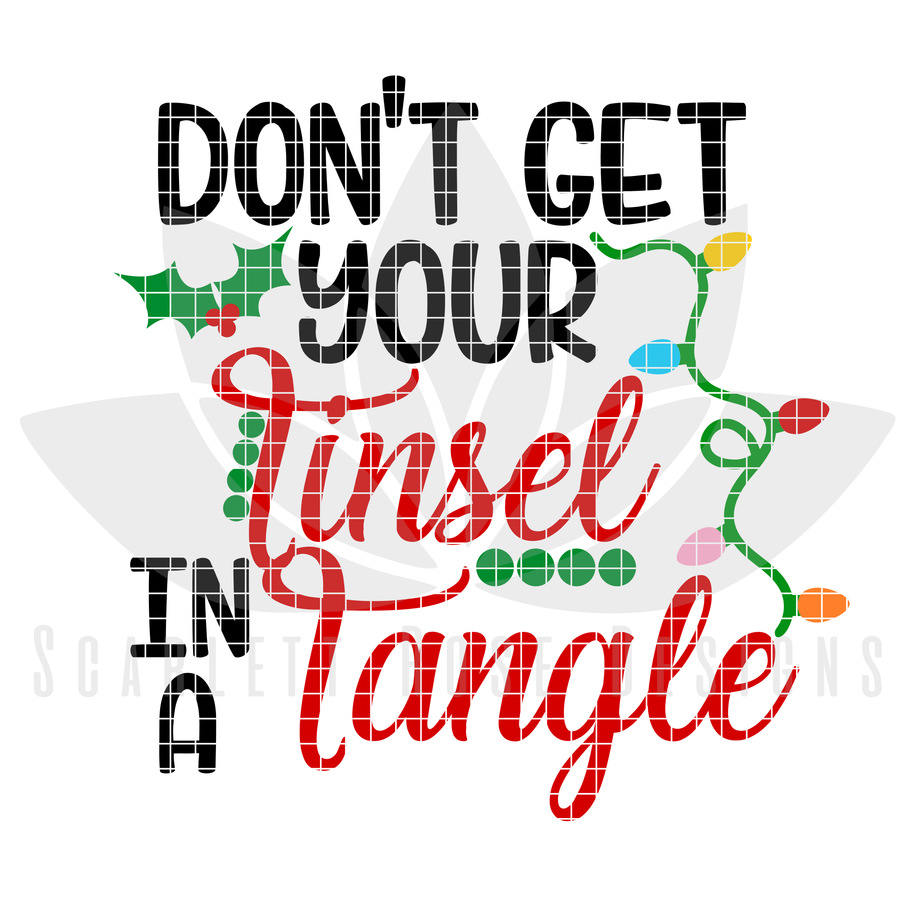 Don't Get Your Tinsel in a Tangle SVG