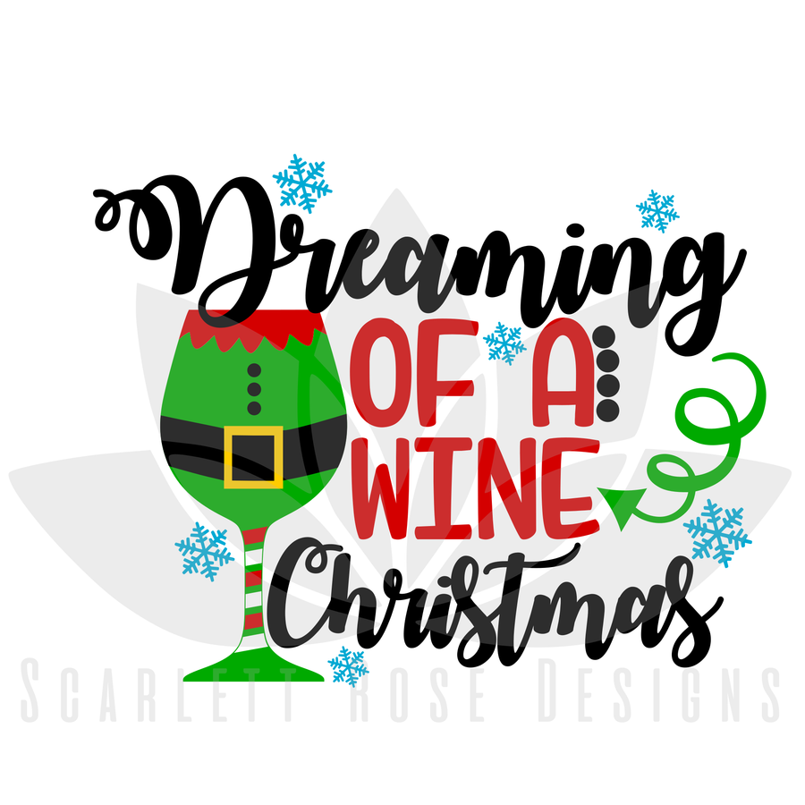 Dreaming of a Wine Christmas SVG