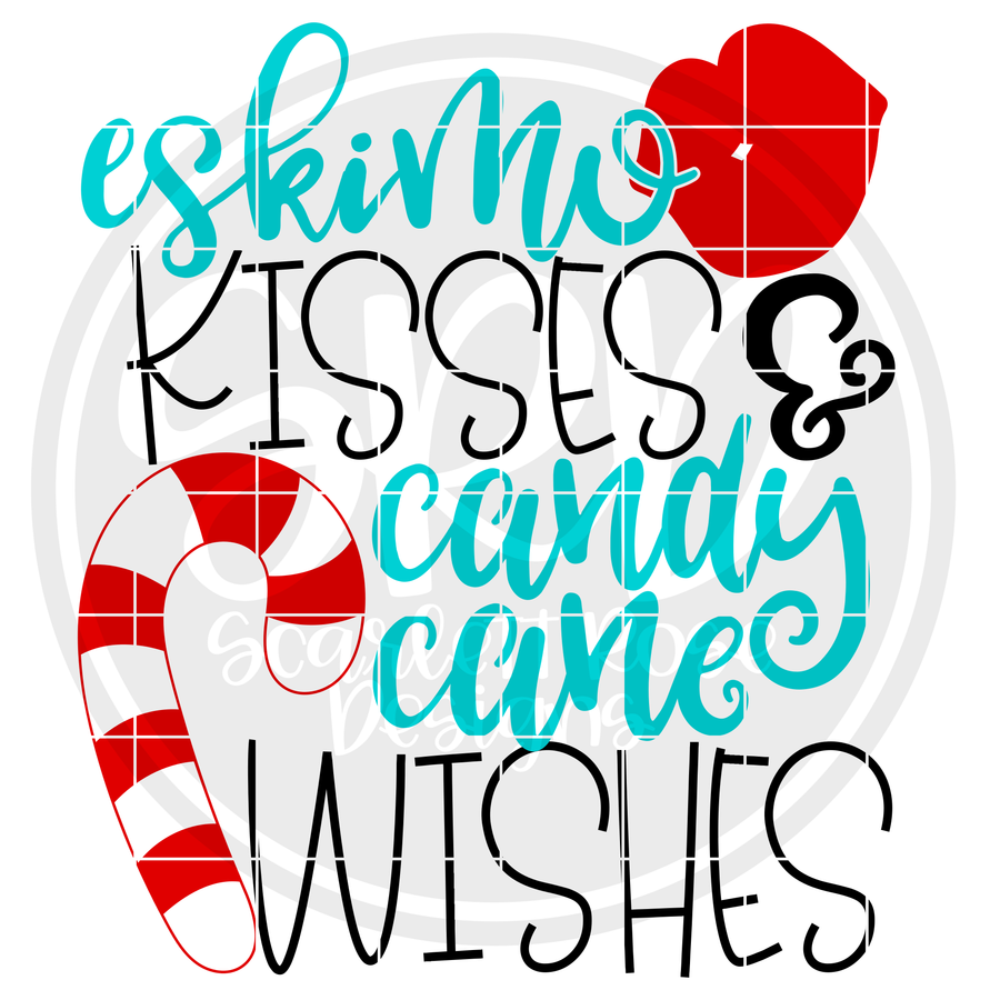 Eskimo Kisses & Candy Cane Wishes SVG - 2019