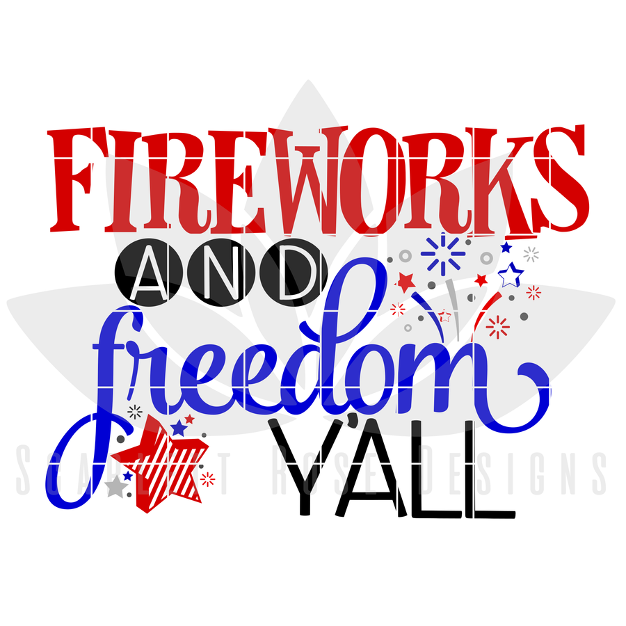 Fireworks and Freedom Y'all SVG