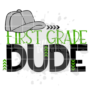 First Grade Dude SVG