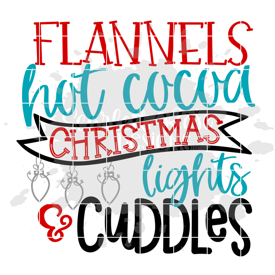 Flannels, Hot Cocoa, Christmas Lights & Cuddles SVG