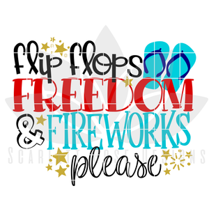 Flip Flops, Freedom and Fireworks SVG