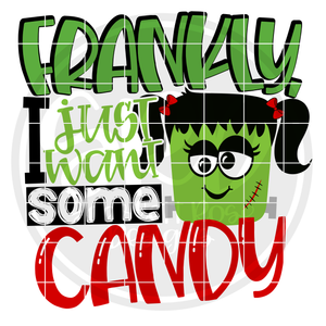 Frankly I Just Want Some Candy - Girl SVG