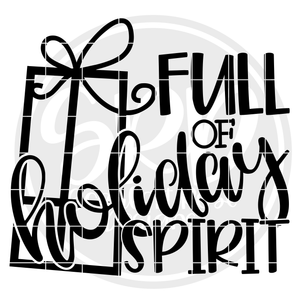 Full of Holiday Spirit - Gift SVG - Black