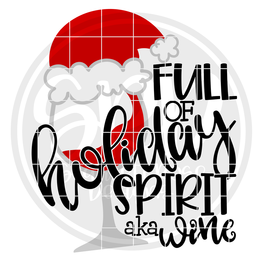 Full of Holiday Spirit aka Wine SVG