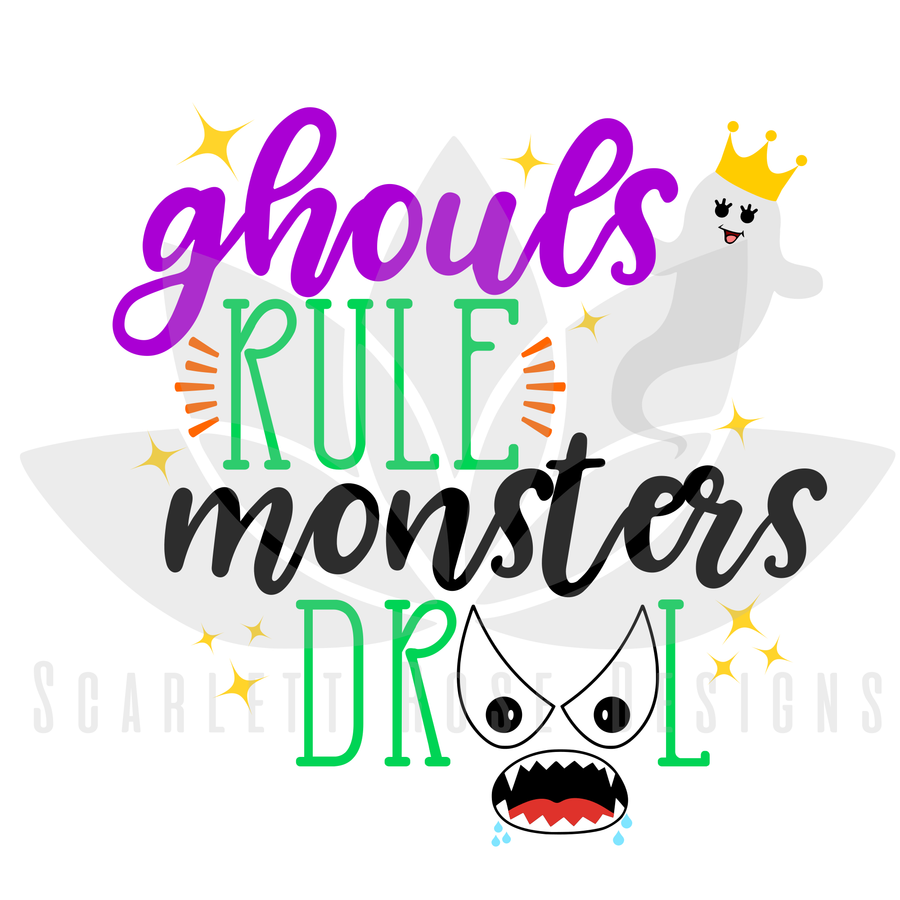 Ghouls Rule, Monsters Drool SVG