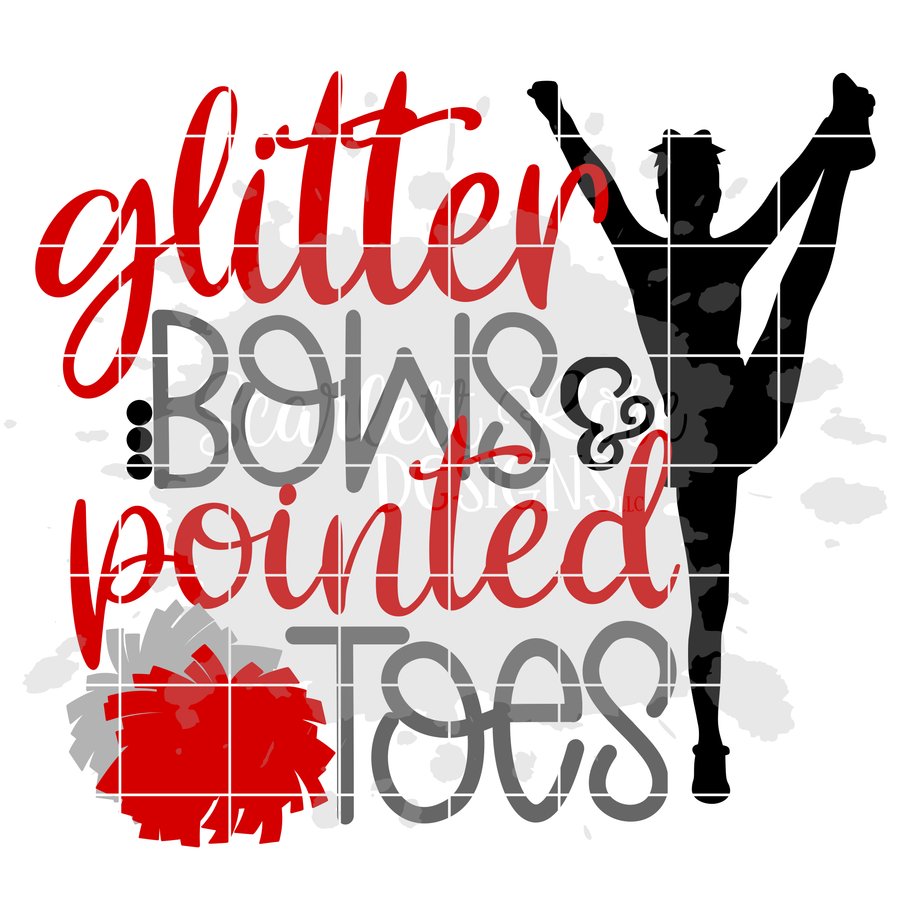 Glitter Bows and Pointed Toes - Cheer SVG
