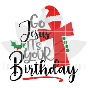 Go Jesus it's Your Birthday SVG