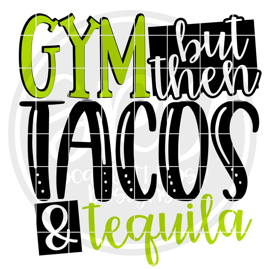 Gym but then Tacos & Tequila SVG