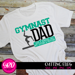 Gymnast Dad - Louder & Prouder SVG