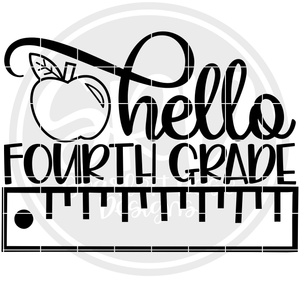 Hello Fourth Grade SVG - Ruler (One Layer)
