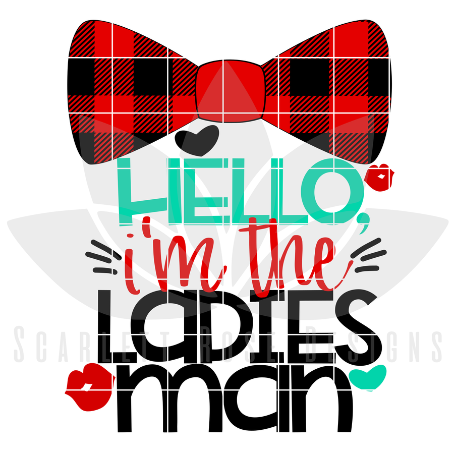 Hello I'm the Ladies Man SVG
