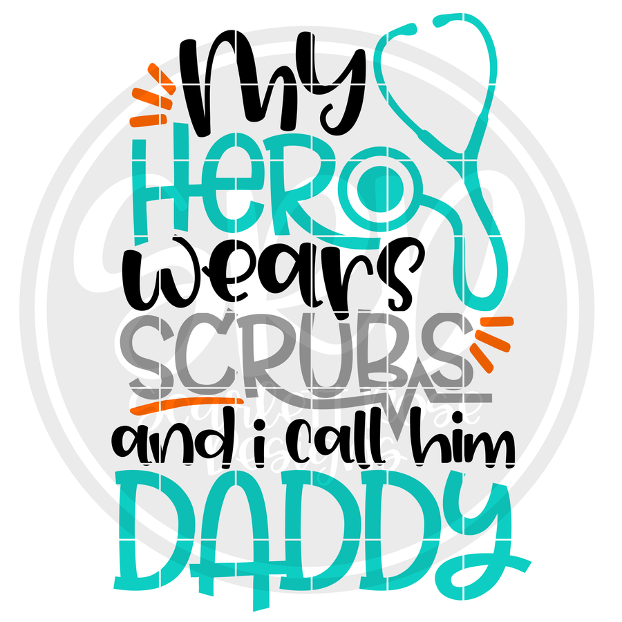 My Hero Wears Scrubs I Call Him Daddy Baby Bodysuit Infant Creeper Doctor  Gift 