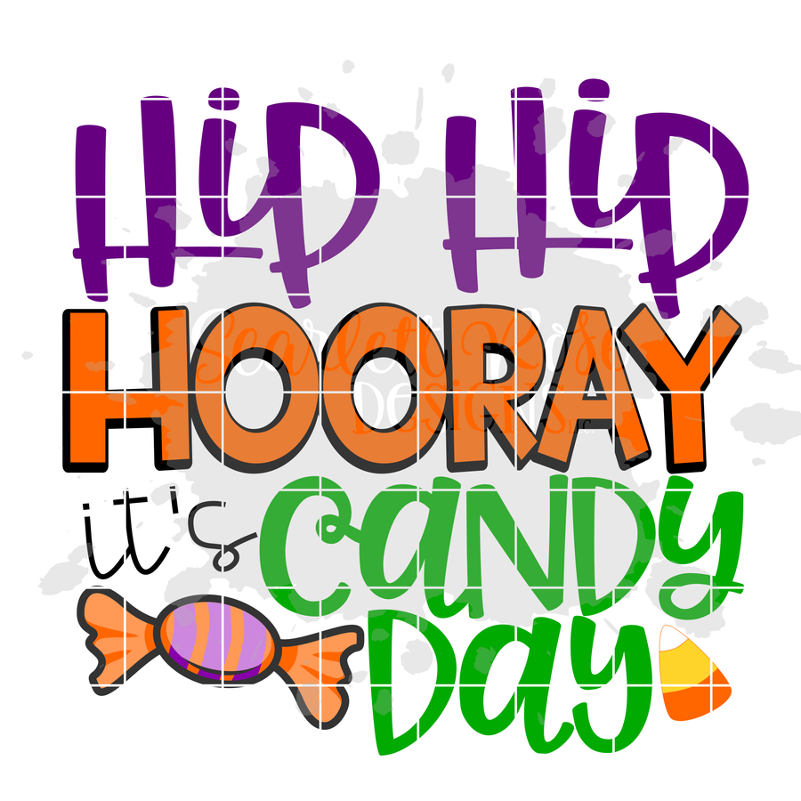 Hip Hip Hooray It's Candy Day SVG