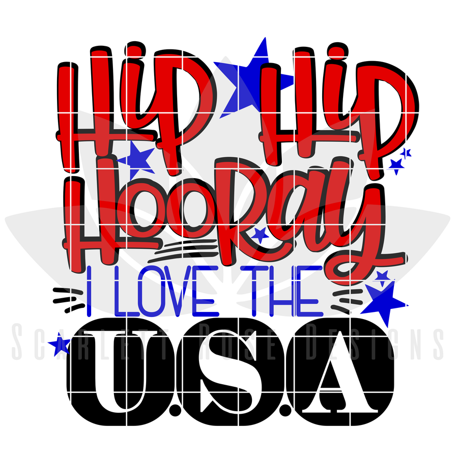 Hip Hip Hooray, I Love the U.S.A SVG
