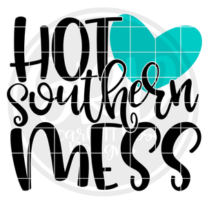 Hot Southern Mess SVG