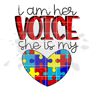 I am her Voice She is my Heart SVG