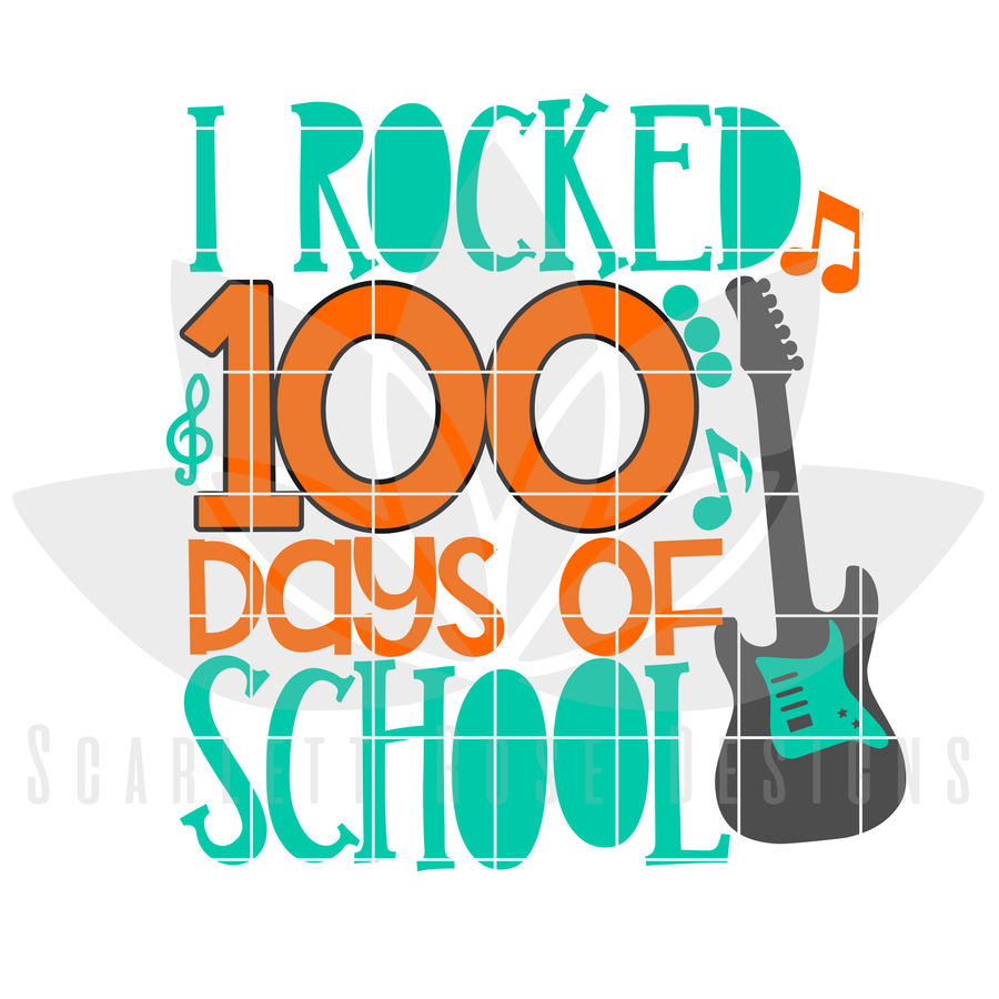 I Rocked 100 Days of School SVG