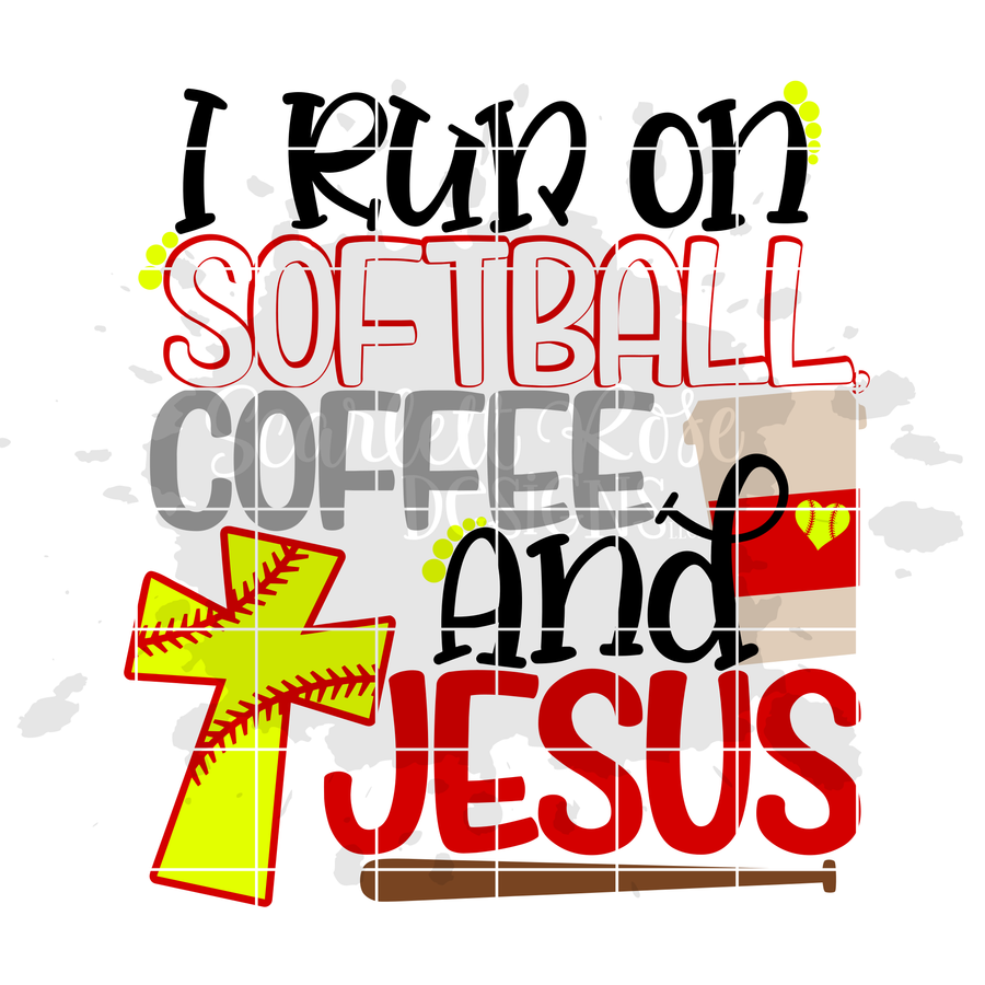 I Run On Softball, Coffee and Jesus SVG