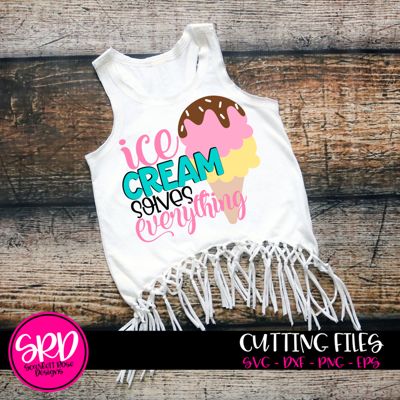 Summer SVG, Ice Cream Solves Everything SVG - Scarlett Rose Designs