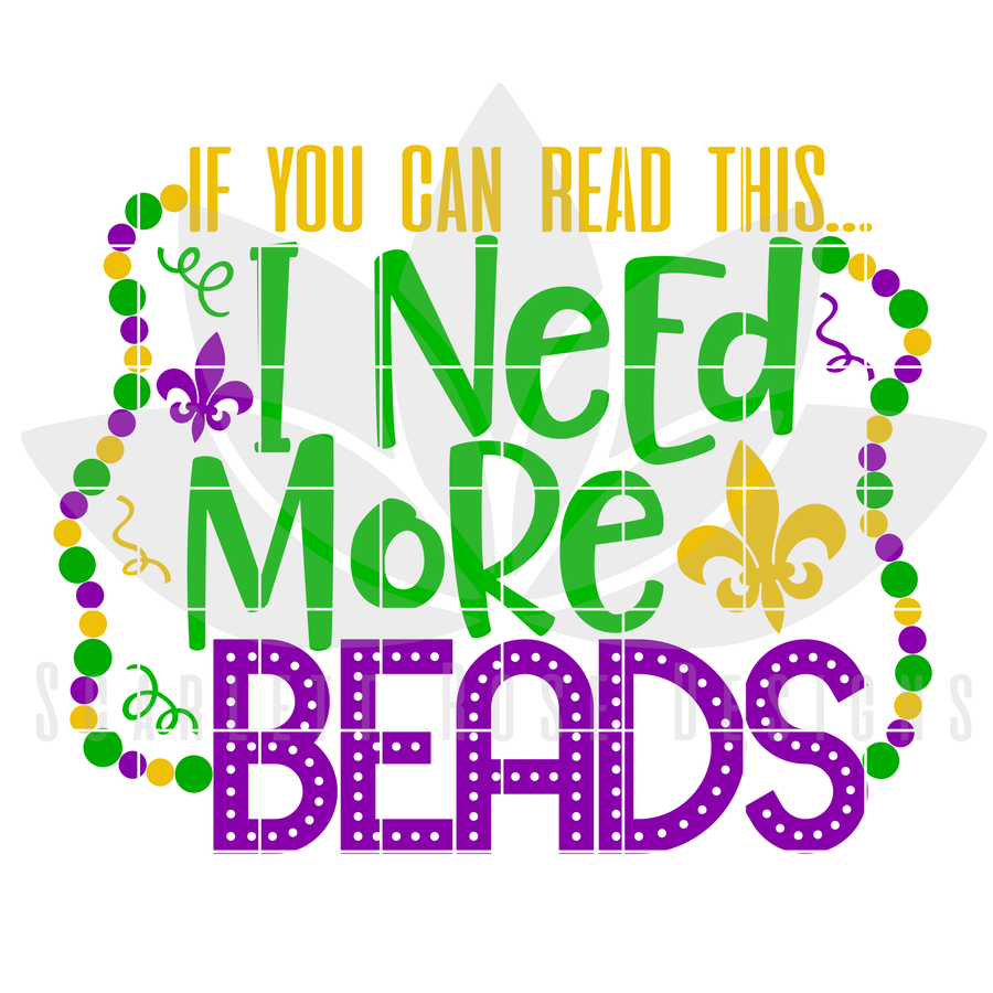If You Can Read This, I Need More Beads SVG