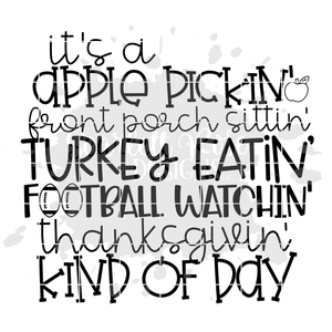 Apple Pickin' Turkey Eatin' Football Watchin' Thanksgivin' Day SVG