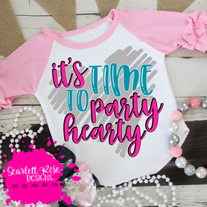 It's Time to Party Hearty-Big Heart SVG