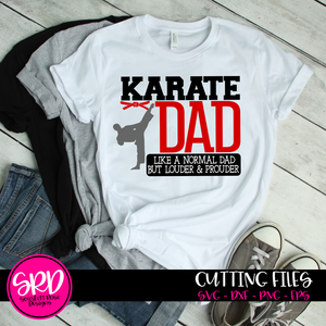 Karate Dad - Louder & Prouder SVG