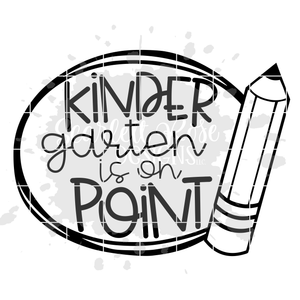 Kindergarten is on Point SVG