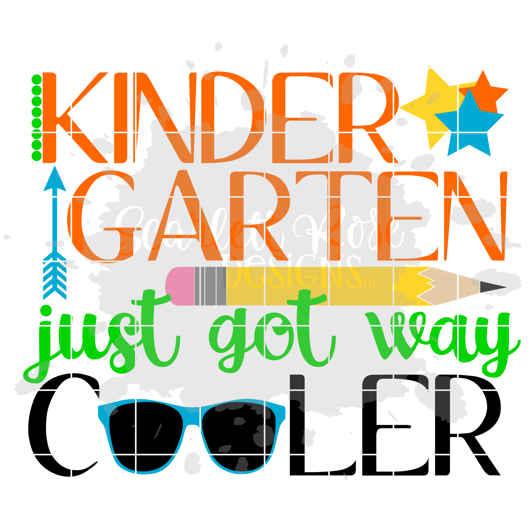 Kindergarten　SVG　Back　just　cut　got　Cooler　Designs　To　way　School　file,　Scarlett　Rose