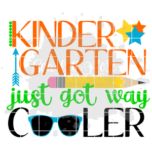 Kindergarten just got way Cooler SVG