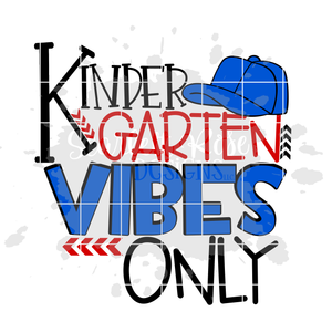 Kindergarten Vibes Only SVG