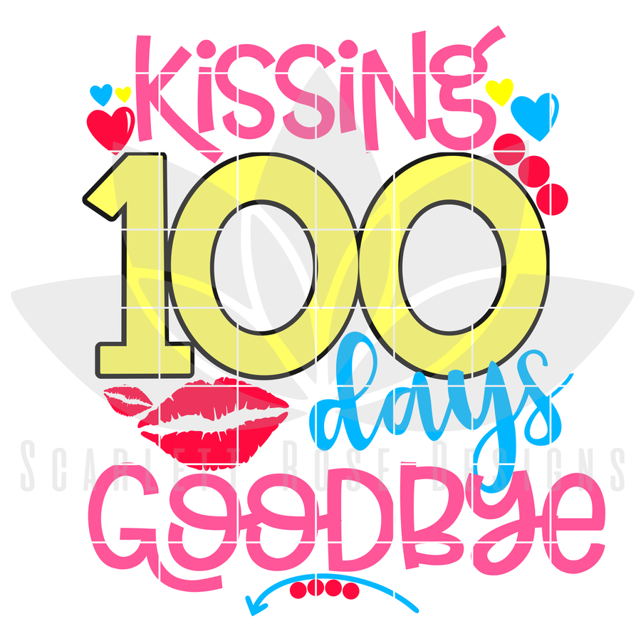 Kissing 100 Days Goodbye SVG