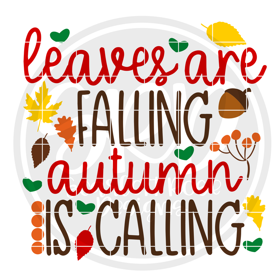 Leaves are Falling, Autumn is Calling SVG