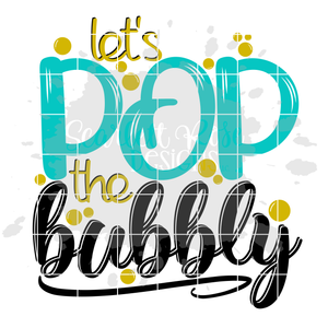 Let's Pop the Bubbly SVG