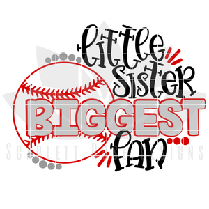 Little Sister Biggest Fan - Baseball SVG