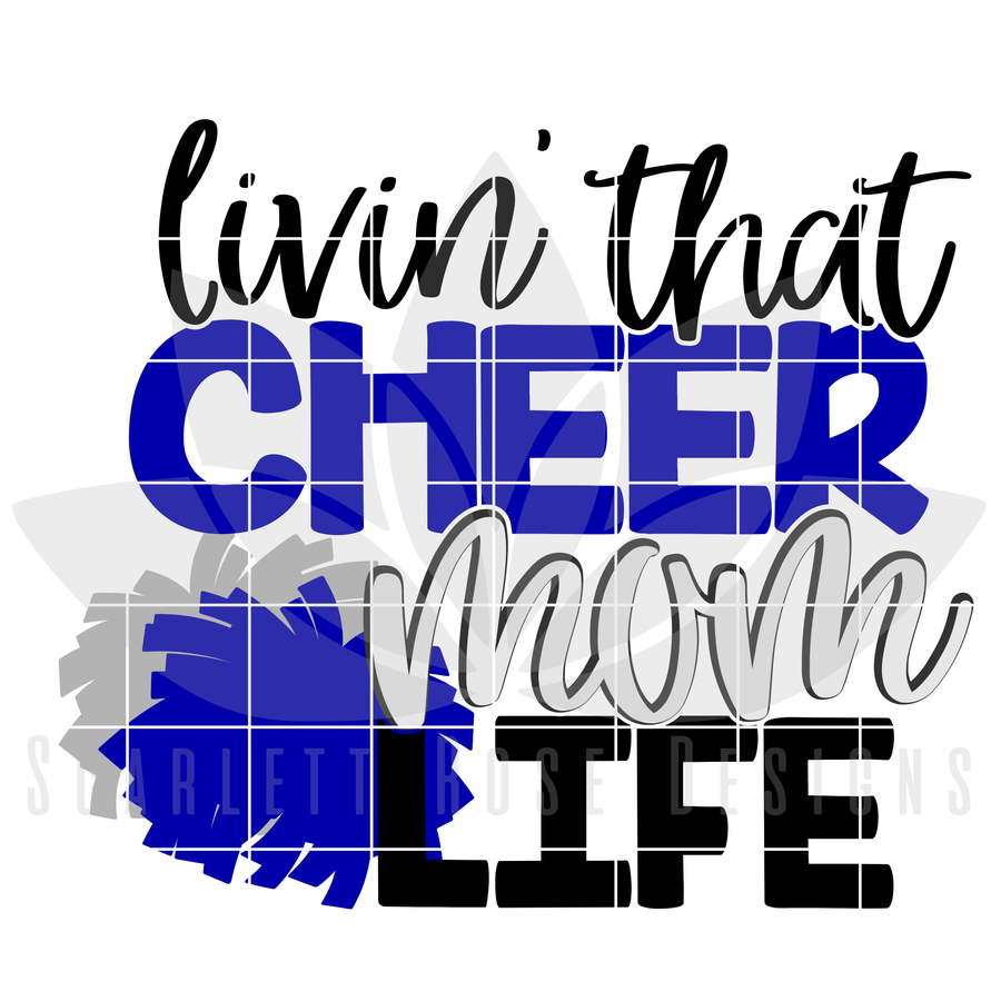 Livin' That Cheer Mom Life SVG