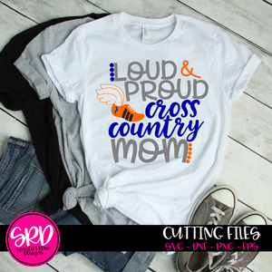 Loud and Proud Cross Country Mom SVG