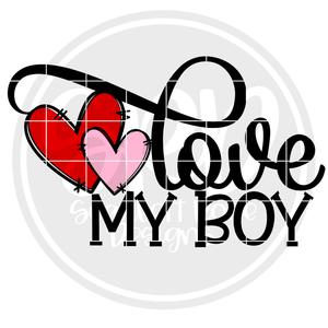 Love My Boy SVG - Valentine