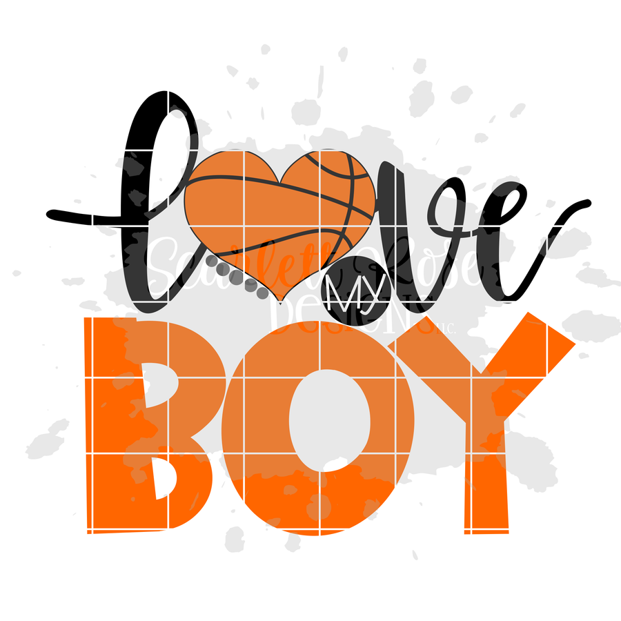 Love my Boy - Basketball SVG