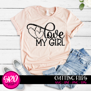 Love My Girl SVG - Valentine 2