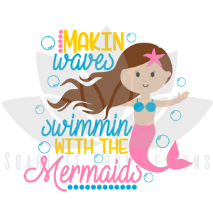 Summer Mermaid SVG cut file, Making Waves Swimming with the Mermaids SVG, EPS, PNG