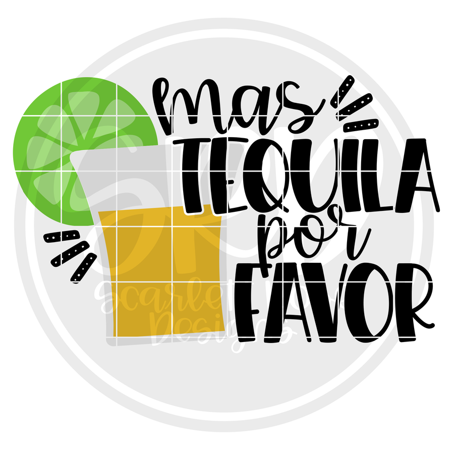 Mas Tequila Por Favor SVG