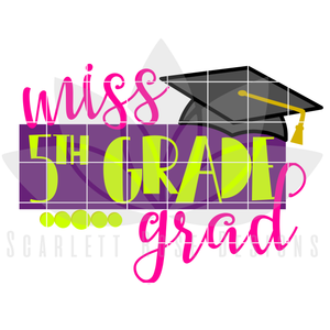 Miss 5th Grade Grad SVG