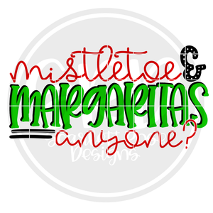 Mistletoe & Margaritas Anyone SVG
