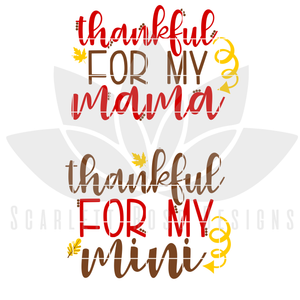 Thankful For My Mama - Thankful For My Mini SVG