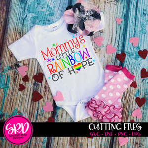 Mommy's Little Rainbow of Hope SVG